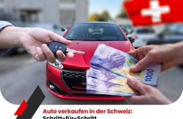 Auto verkaufen in der Schweiz: Schritt-für-Schritt